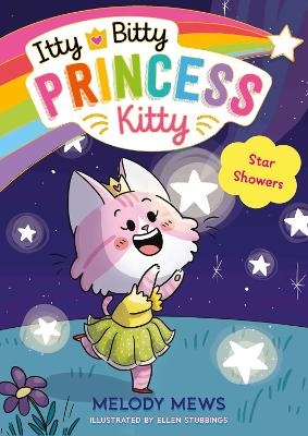 Itty Bitty Princess Kitty: Star Showers - Melody Mews