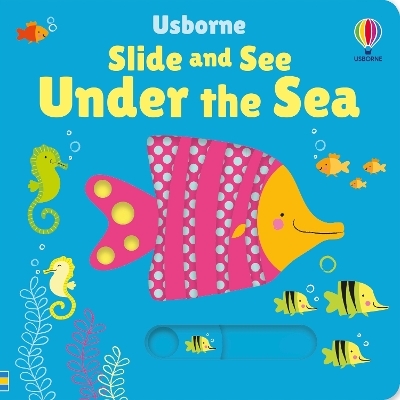 Slide and See Under the Sea - Fiona Watt