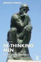 Re-Thinking Men - Synnott, Anthony