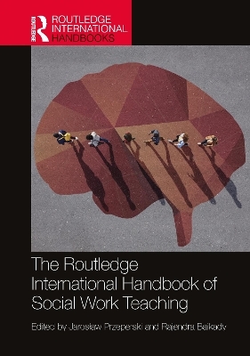 The Routledge International Handbook of Social Work Teaching - 