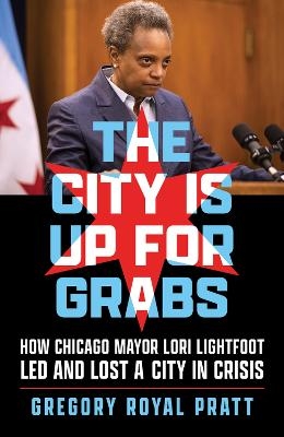 The City Is Up for Grabs - Gregory Royal Pratt