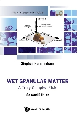 Wet Granular Matter: A Truly Complex Fluid - Stephan Herminghaus