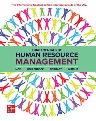 Fundamentals of Human Resource Management: 2024 Release ISE - Raymond Noe, John Hollenbeck, Barry Gerhart, Patrick Wright