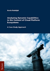Analyzing Dynamic Capabilities in the Context of Cloud Platform Ecosystems -  Kevin Rudolph