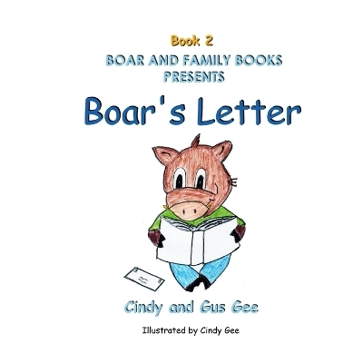 Boar's Letter - Gus Gee, Cindy Gee