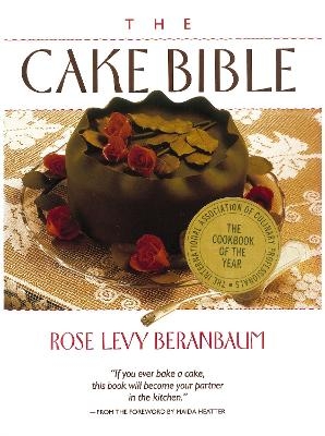 The Cake Bible - Rose Beranbaum  L