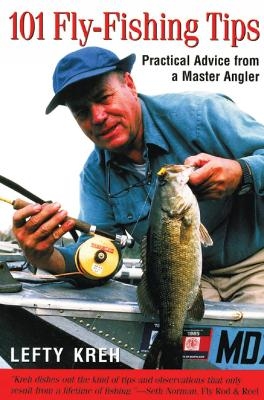 101 Fly-Fishing Tips - Lefty Kreh