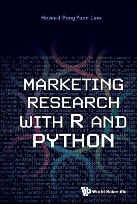 Marketing Research With R And Python - Howard Pong-yuen Lam