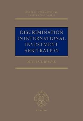 Discrimination in Investment Treaty Arbitration - Michail Risvas