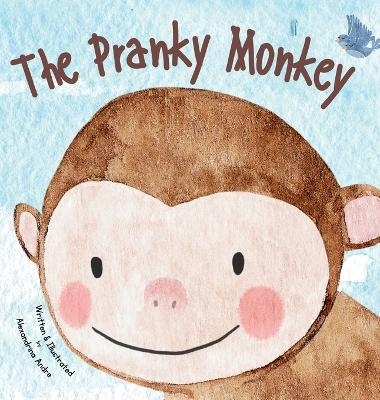 The Pranky Monkey - Alexandrina Andre