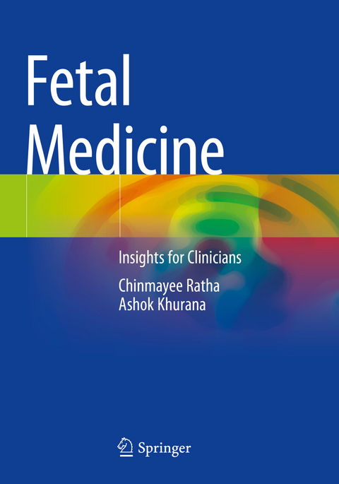 Fetal Medicine - Chinmayee Ratha, Ashok Khurana