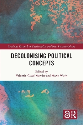 Decolonising Political Concepts - 