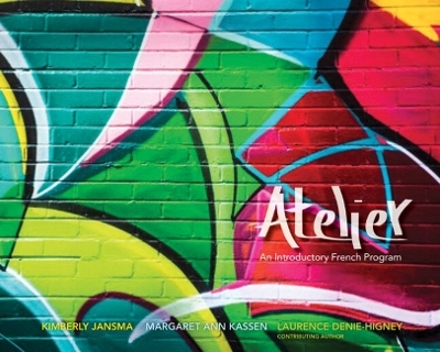 Atelier, Student Edition, Spiral bound Version - Kimberly Jansma, Margaret Kassen