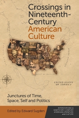 Crossings in Nineteenth-Century American Culture - 