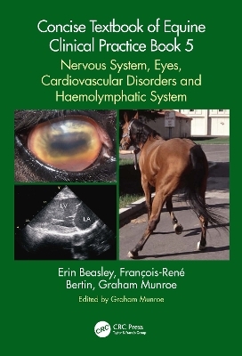 Concise Textbook of Equine Clinical Practice Book 5 - Erin Beasley, François-René Bertin