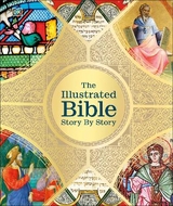The Illustrated Bible Story by Story - Dk