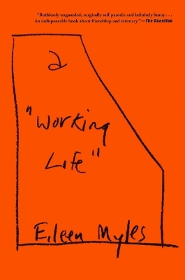 A Working Life - Eileen Myles