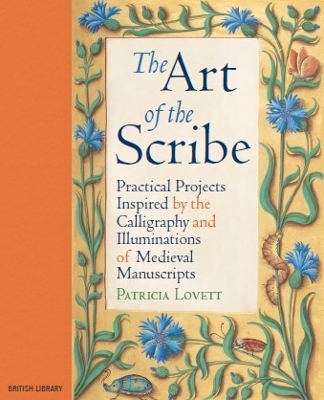 The Art of the Scribe - Patricia Lovett