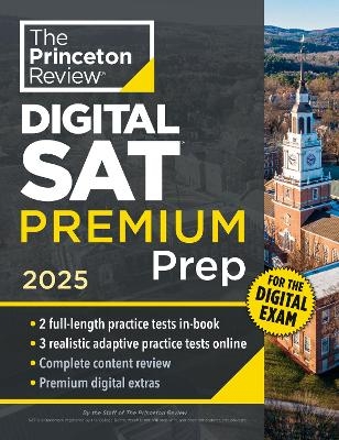 Princeton Review Digital SAT Premium Prep, 2025 - The Princeton Review