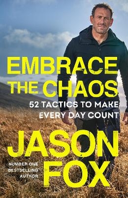 Embrace the Chaos - Jason Fox