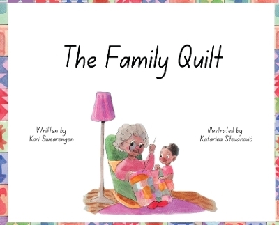 The Family Quilt - Kori Swearengen