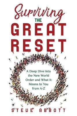 Surviving the Great Reset - Steve Abbott