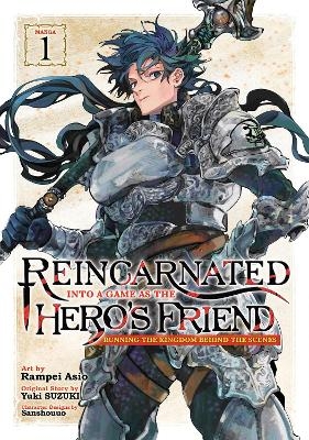 Reincarnated Into a Game as the Hero's Friend: Running the Kingdom Behind the Scenes (Manga) Vol. 1 - Yuki Suzuki