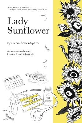 Lady Sunflower - Sierra Shuck-Sparer