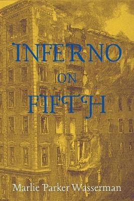 Inferno on Fifth - Marlie Parker Wasserman