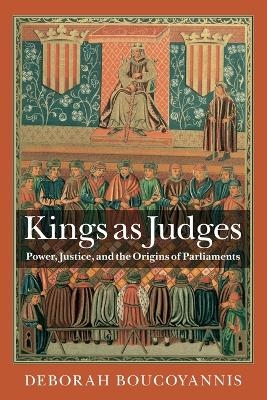 Kings as Judges - Deborah Boucoyannis