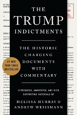 The Trump Indictments - Melissa Murray, Andrew Weissmann