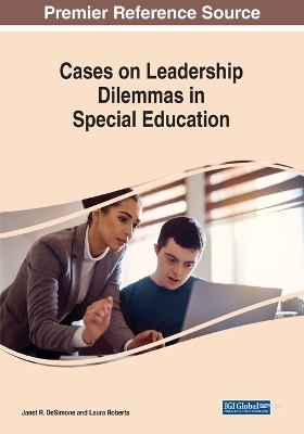 Cases on Leadership Dilemmas in Special Education - 