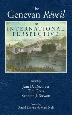 The Genevan R�veil in International Perspective - 