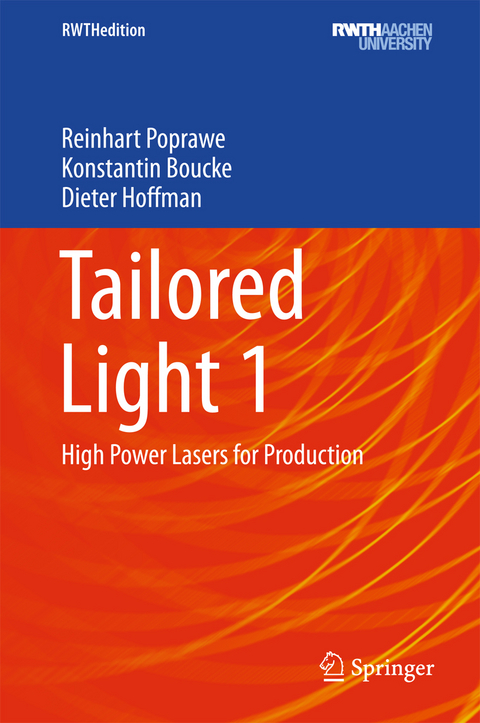Tailored Light 1 - Reinhart Poprawe, Konstantin Boucke, Dieter Hoffman