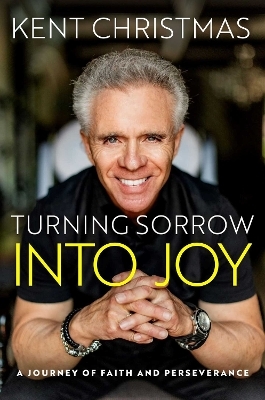 Turning Sorrow Into Joy - Kent Christmas