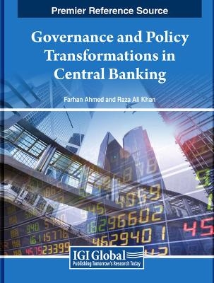 Governance and Policy Transformations in Central Banking - 