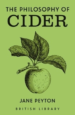 The Philosophy of Cider - Jane Peyton