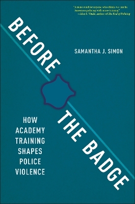 Before the Badge - Samantha J. Simon