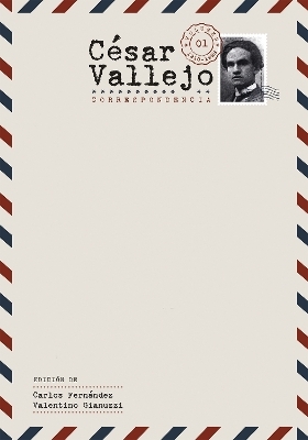 César Vallejo. Correspondencia - 