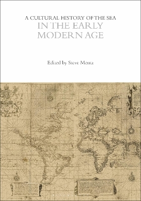 A Cultural History of the Sea in the Early Modern Age - 