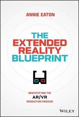 The Extended Reality Blueprint - Annie Eaton