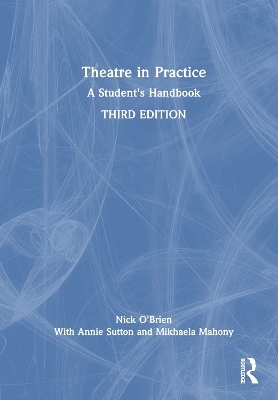 Theatre in Practice - Nick O'Brien
