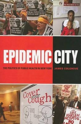 Epidemic City - James Colgrove