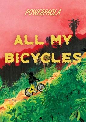 All My Bicycles -  Powerpaola