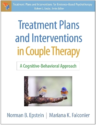 Treatment Plans and Interventions in Couple Therapy - Norman B. Epstein, Mariana K. Falconier