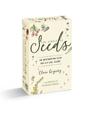 The Magic of Seeds Card Deck - Clare Gogerty