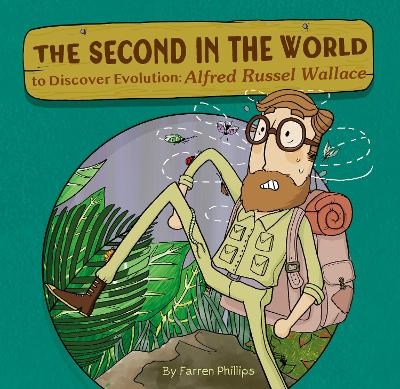 The Second in the World to Discover Evolution - Farren Phillips