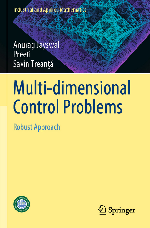 Multi-dimensional Control Problems - Anurag Jayswal,  Preeti, Savin Treanţӑ