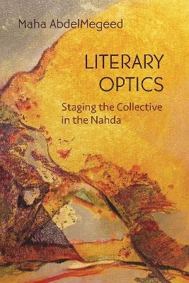 Literary Optics - Maha AbdelMegeed