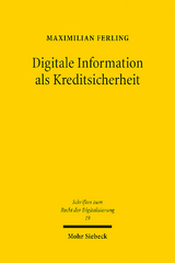 Digitale Information als Kreditsicherheit - Maximilian Ferling